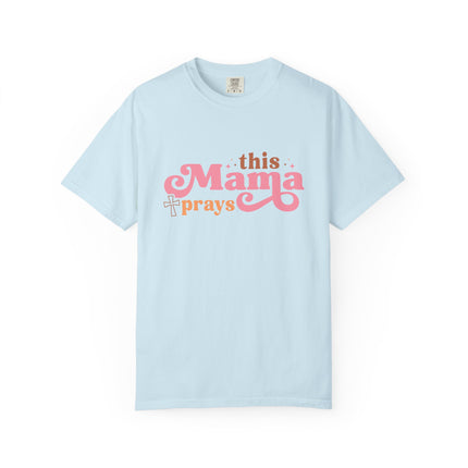 This Mama Prays Tee