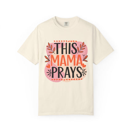 This Mama Prays Tee
