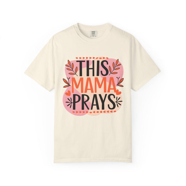 This Mama Prays Tee