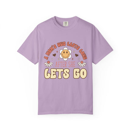 A Mom’s Hug Lasts Long Tee