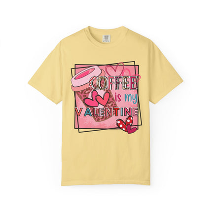 Coffee Is My Valentine Tee