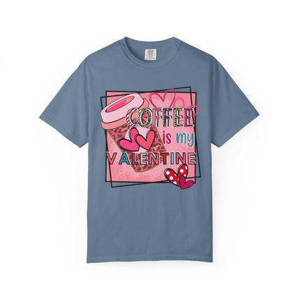 Coffee Is My Valentine Tee