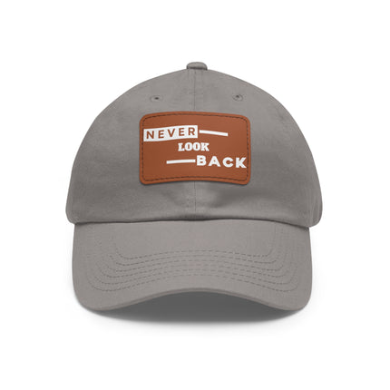 Never Look Back Leather Patch Dad Hat