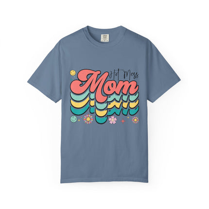 Hot Mess Mom Vibes Tee