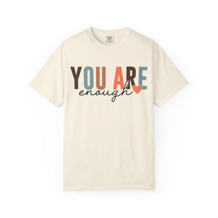 You Are Enough Tee