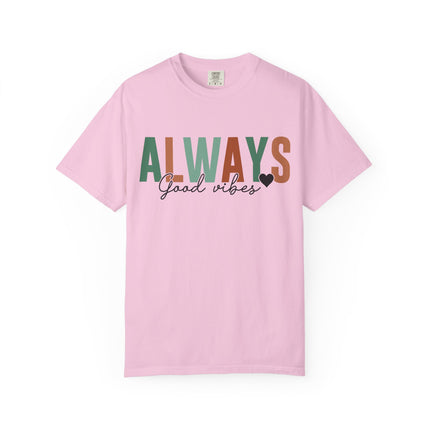 Always Good Vibes Tee