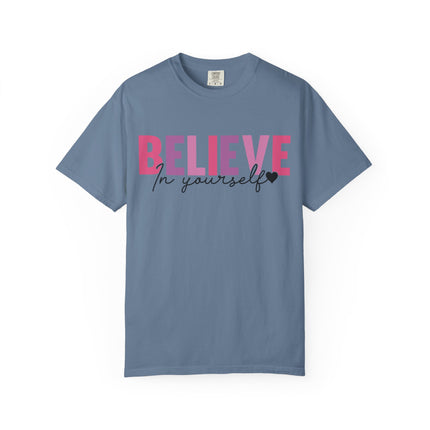 Believe In Yourself Tee