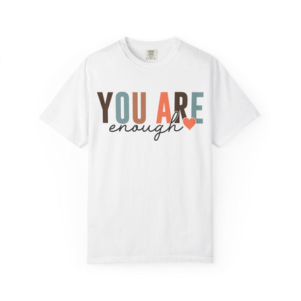 You Are Enough Tee