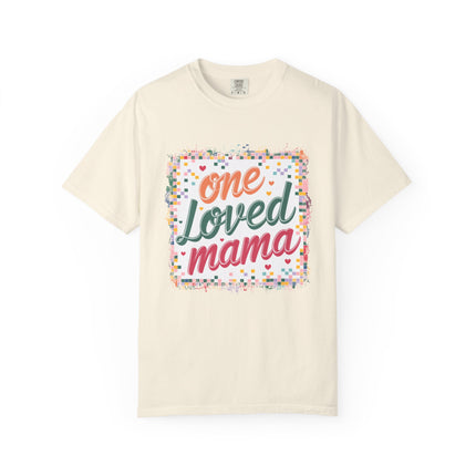 One Loved Mama Tee