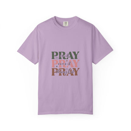 Pray On It Over It Through It