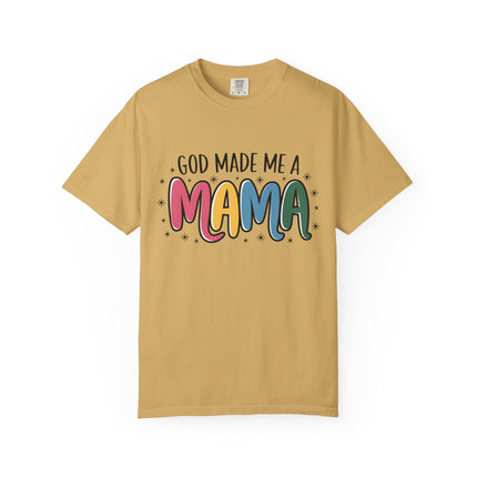 God Made Me A Mama T-Shirt