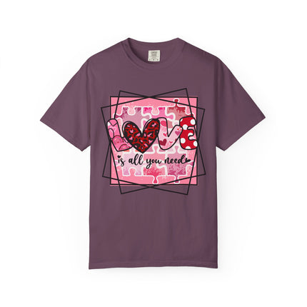Love Is All You Need Tee