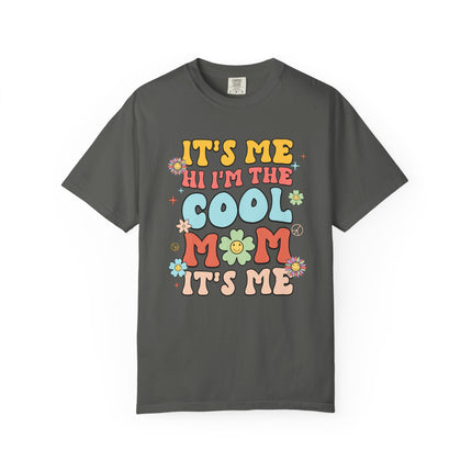 Cool Mom It's Me Tee