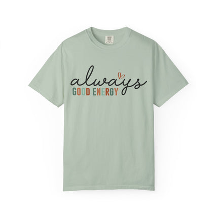 Always Good Energy Tee
