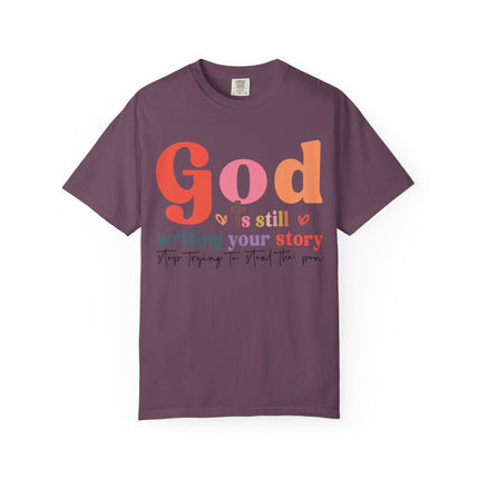 God Is Still Writing Your Story Tee