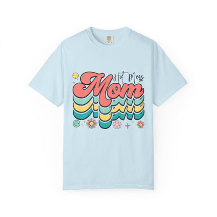 Hot Mess Mom Vibes Tee