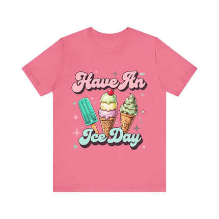 Have an Ice Day Tee