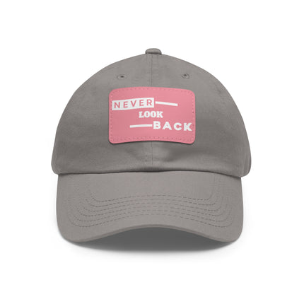 Never Look Back Leather Patch Dad Hat