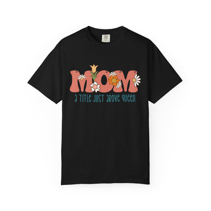 Mom: A Title Just Above Queen