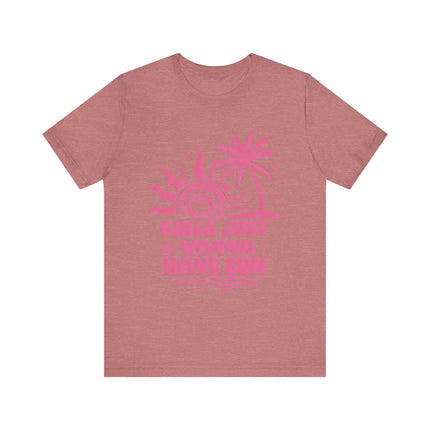 Girls Just Wanna Have Sun Tee