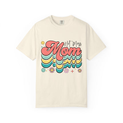 Hot Mess Mom Vibes Tee