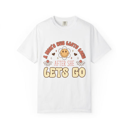 A Mom’s Hug Lasts Long Tee