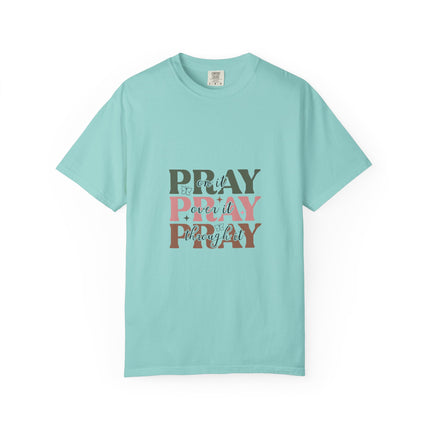 Pray On It Over It Through It