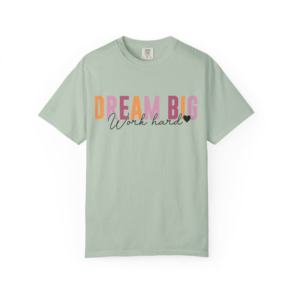 Dream Big Hustle Hard Tee
