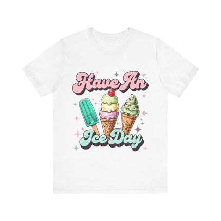 Have an Ice Day Tee