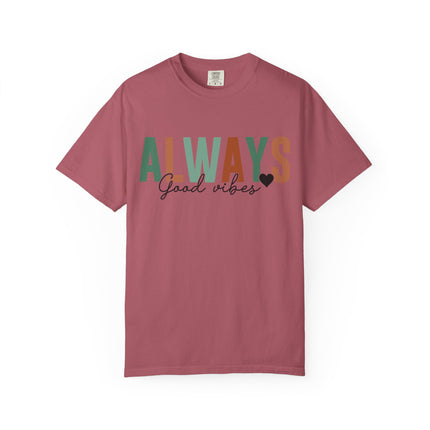 Always Good Vibes Tee