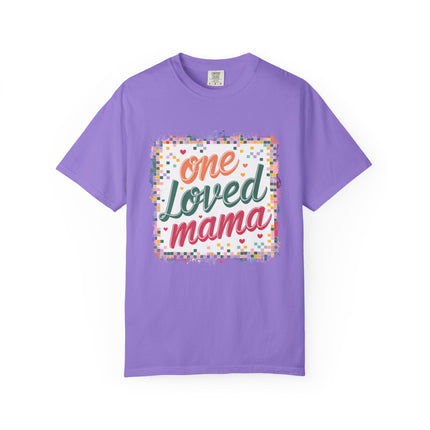 One Loved Mama Tee