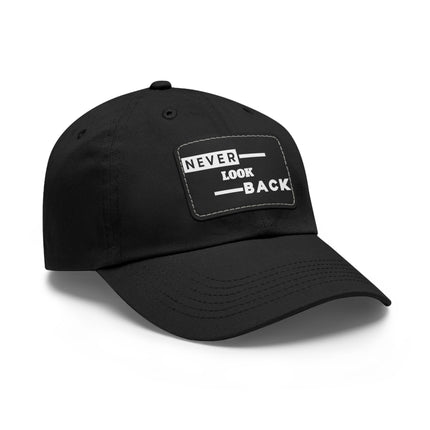 Never Look Back Leather Patch Dad Hat