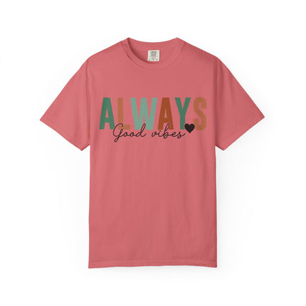 Always Good Vibes Tee