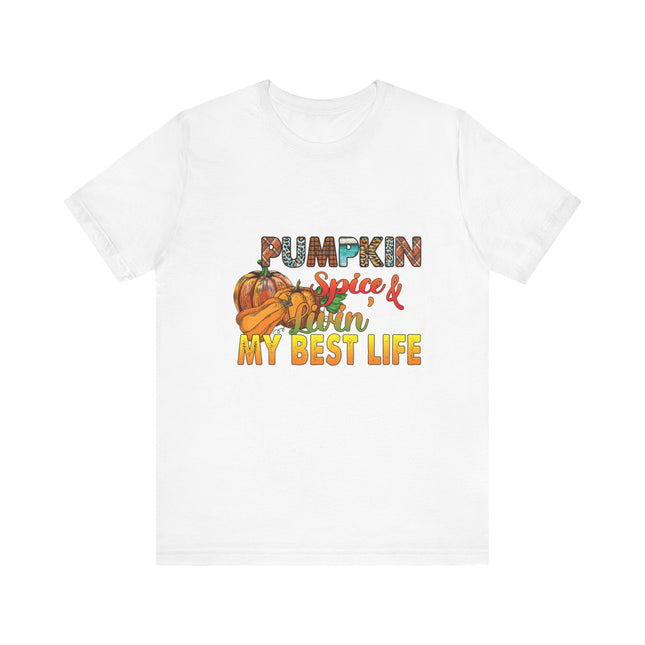 Pumpkin Spice Best Life Tee