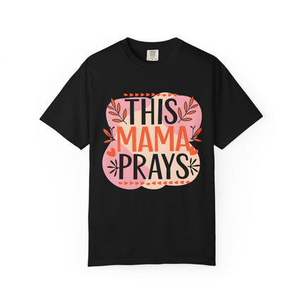 This Mama Prays Tee