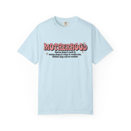 Motherhood Rockin' Quote Tee