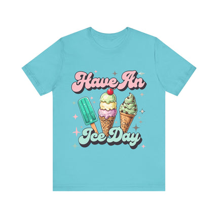 Have an Ice Day Tee