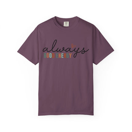 Always Good Energy Tee