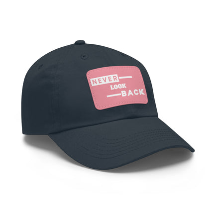 Never Look Back Leather Patch Dad Hat
