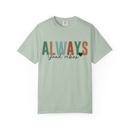 Always Good Vibes Tee