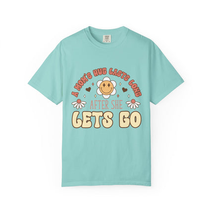 A Mom’s Hug Lasts Long Tee