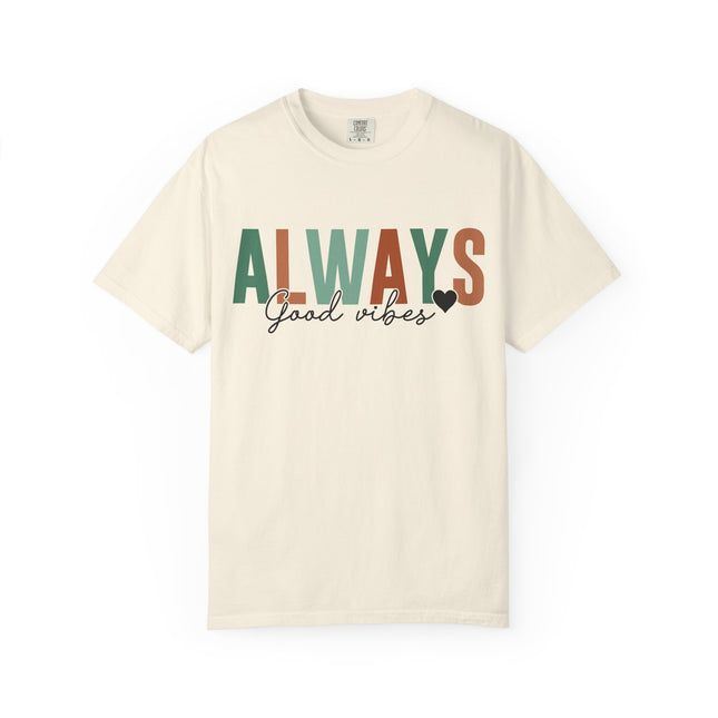 Always Good Vibes Tee