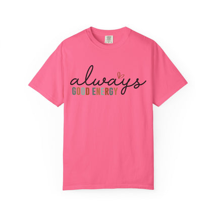 Always Good Energy Tee