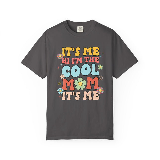 Cool Mom It's Me Tee