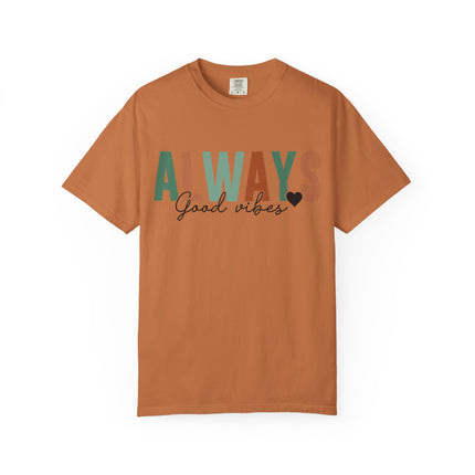 Always Good Vibes Tee