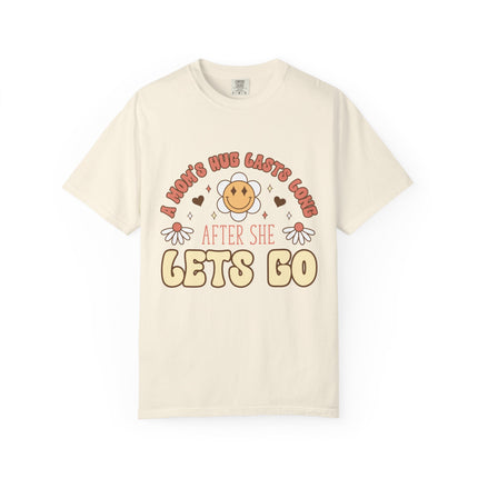 A Mom’s Hug Lasts Long Tee