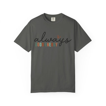 Always Good Energy Tee