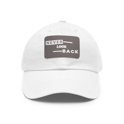 Never Look Back Leather Patch Dad Hat