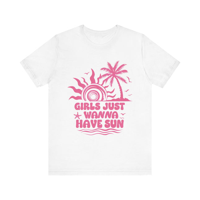 Girls Just Wanna Have Sun Tee