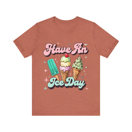 Have an Ice Day Tee